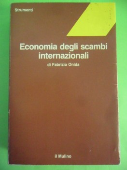 economia degli scambi internazionali. teorie modelli verifiche