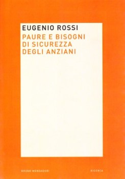 paure e bisogni di sicurezza degli anziani
