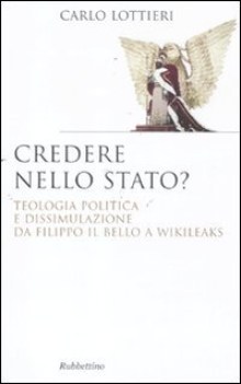 credere nello stato? teologia politica e dissimulazione da filippo il bello a...