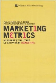 marketing metrics, misurare e valutare le attivit di marketing