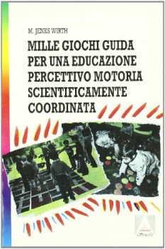 corpo e l\'inconscio in educazione e terapia