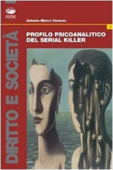 profilo psicoanalitico del serial killer