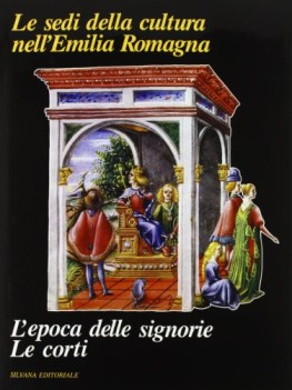 EPOCA DELLE SIGNORIE LE CORTI