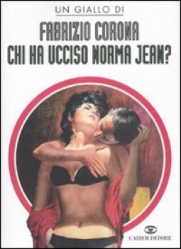 chi ha ucciso norma jean?