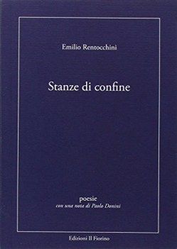 Stanze di confine. Dialetto sassolese - Italiano