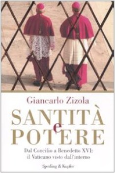 santita e potere. il vaticano visto dall\'interno
