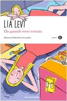 da quando sono tornata