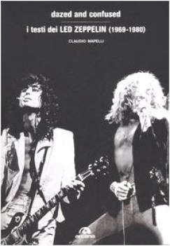 dazen and confused testi dei led zeppelin (1969 - 1980)